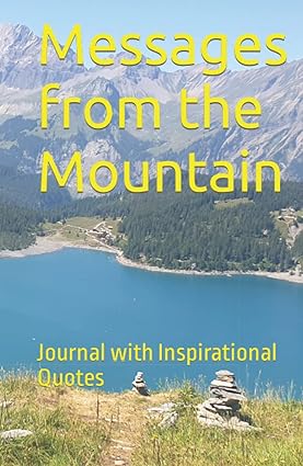 Messages from the Mountain Journal With Inspirational Quotes by Amanda Goldston A5 size